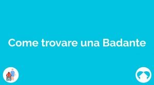 Come trovare una Badante